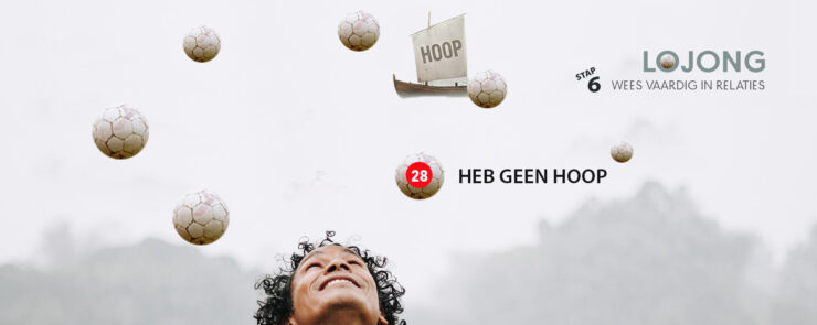 Lojong 28 Heb geen hoop