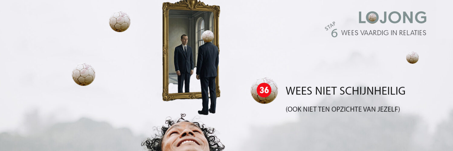 Lojong 36 Wees niet schijnheilig